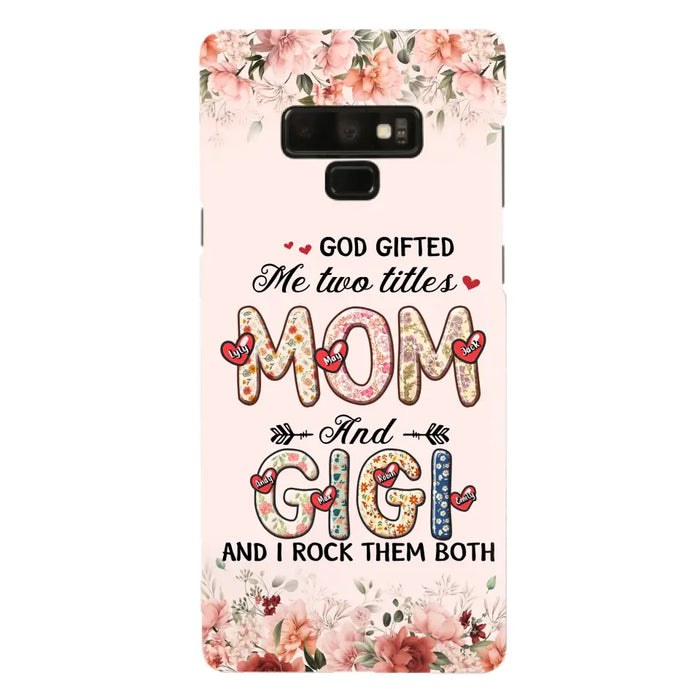 Custom Personalized Grandma Phone Case - Upto 7 Kids & 7 Grandkids - Mother's Day Gift Idea for Grandma/Mom - God Gifted Me Two Titles - Case for iPhone/Samsung