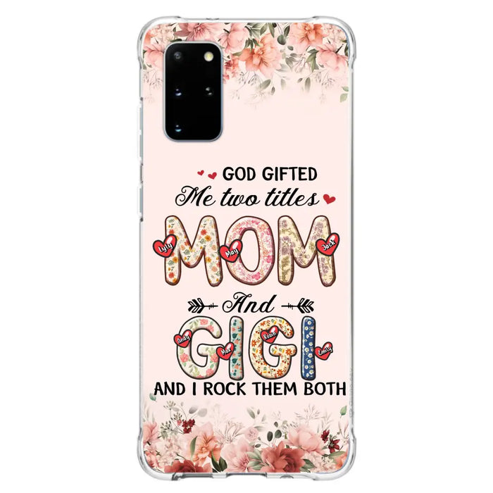 Custom Personalized Grandma Phone Case - Upto 7 Kids & 7 Grandkids - Mother's Day Gift Idea for Grandma/Mom - God Gifted Me Two Titles - Case for iPhone/Samsung