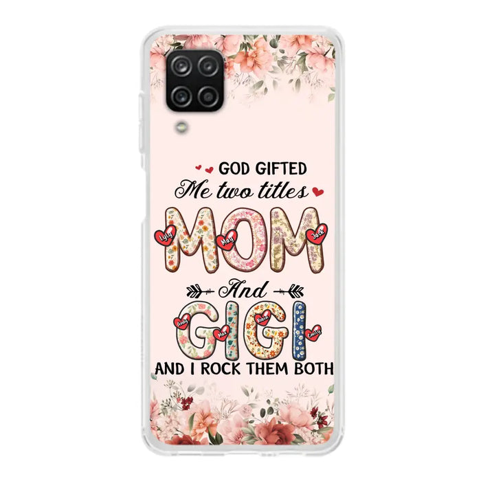 Custom Personalized Grandma Phone Case - Upto 7 Kids & 7 Grandkids - Mother's Day Gift Idea for Grandma/Mom - God Gifted Me Two Titles - Case for iPhone/Samsung