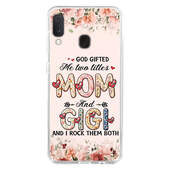 Custom Personalized Grandma Phone Case - Upto 7 Kids & 7 Grandkids - Mother's Day Gift Idea for Grandma/Mom - God Gifted Me Two Titles - Case for iPhone/Samsung