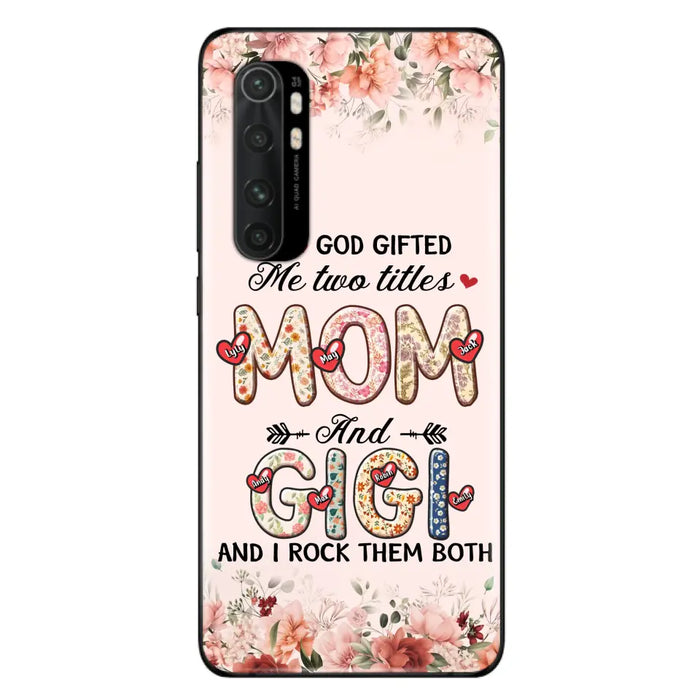 Custom Personalized Grandma Phone Case - Upto 7 Kids & 7 Grandkids - Mother's Day Gift Idea for Grandma/Mom - God Gifted Me Two Titles - Case for Xiaomi/Oppo/Huawei