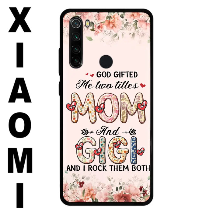 Custom Personalized Grandma Phone Case - Upto 7 Kids & 7 Grandkids - Mother's Day Gift Idea for Grandma/Mom - God Gifted Me Two Titles - Case for Xiaomi/Oppo/Huawei