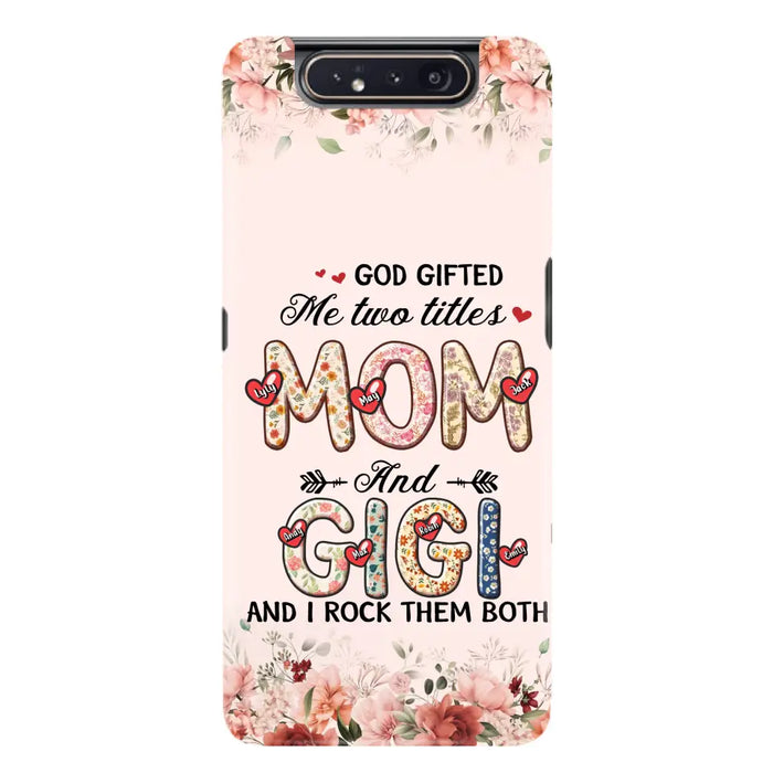 Custom Personalized Grandma Phone Case - Upto 7 Kids & 7 Grandkids - Mother's Day Gift Idea for Grandma/Mom - God Gifted Me Two Titles - Case for iPhone/Samsung