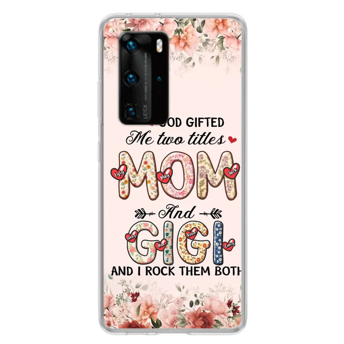 Custom Personalized Grandma Phone Case - Upto 7 Kids & 7 Grandkids - Mother's Day Gift Idea for Grandma/Mom - God Gifted Me Two Titles - Case for Xiaomi/Oppo/Huawei