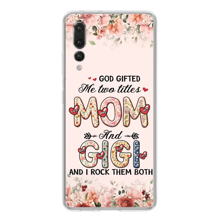 Custom Personalized Grandma Phone Case - Upto 7 Kids & 7 Grandkids - Mother's Day Gift Idea for Grandma/Mom - God Gifted Me Two Titles - Case for Xiaomi/Oppo/Huawei