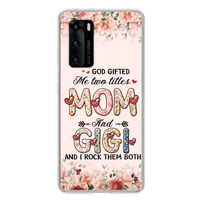 Custom Personalized Grandma Phone Case - Upto 7 Kids & 7 Grandkids - Mother's Day Gift Idea for Grandma/Mom - God Gifted Me Two Titles - Case for Xiaomi/Oppo/Huawei