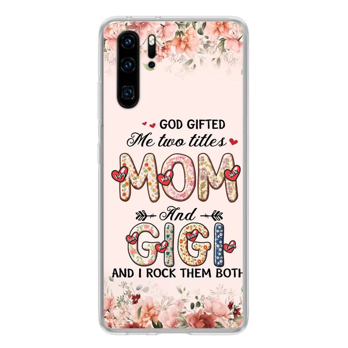 Custom Personalized Grandma Phone Case - Upto 7 Kids & 7 Grandkids - Mother's Day Gift Idea for Grandma/Mom - God Gifted Me Two Titles - Case for Xiaomi/Oppo/Huawei