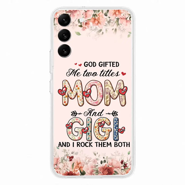 Custom Personalized Grandma Phone Case - Upto 7 Kids & 7 Grandkids - Mother's Day Gift Idea for Grandma/Mom - God Gifted Me Two Titles - Case for iPhone/Samsung