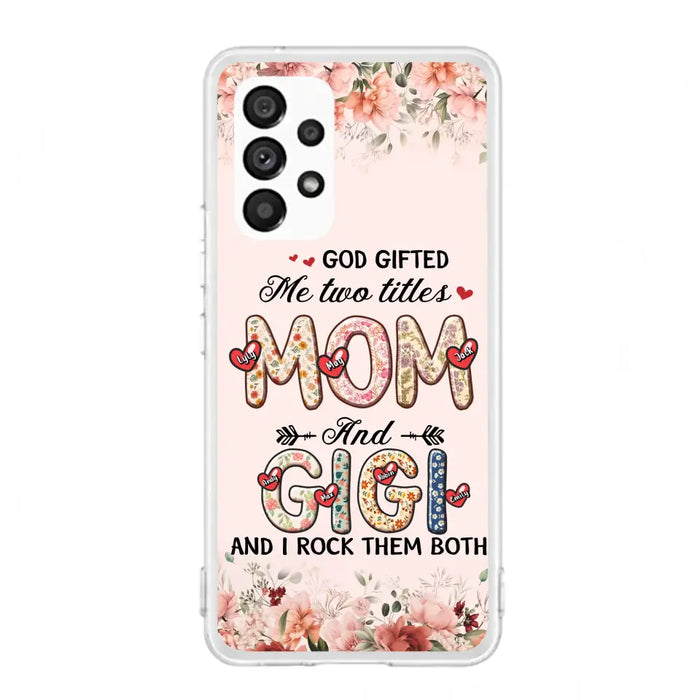 Custom Personalized Grandma Phone Case - Upto 7 Kids & 7 Grandkids - Mother's Day Gift Idea for Grandma/Mom - God Gifted Me Two Titles - Case for iPhone/Samsung