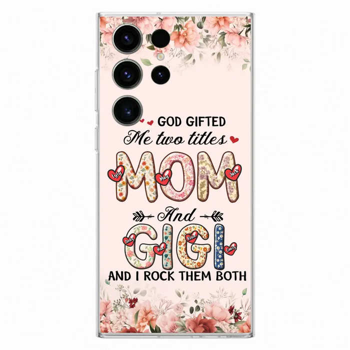 Custom Personalized Grandma Phone Case - Upto 7 Kids & 7 Grandkids - Mother's Day Gift Idea for Grandma/Mom - God Gifted Me Two Titles - Case for iPhone/Samsung