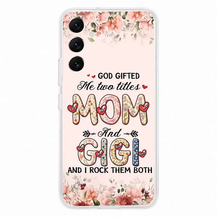 Custom Personalized Grandma Phone Case - Upto 7 Kids & 7 Grandkids - Mother's Day Gift Idea for Grandma/Mom - God Gifted Me Two Titles - Case for iPhone/Samsung