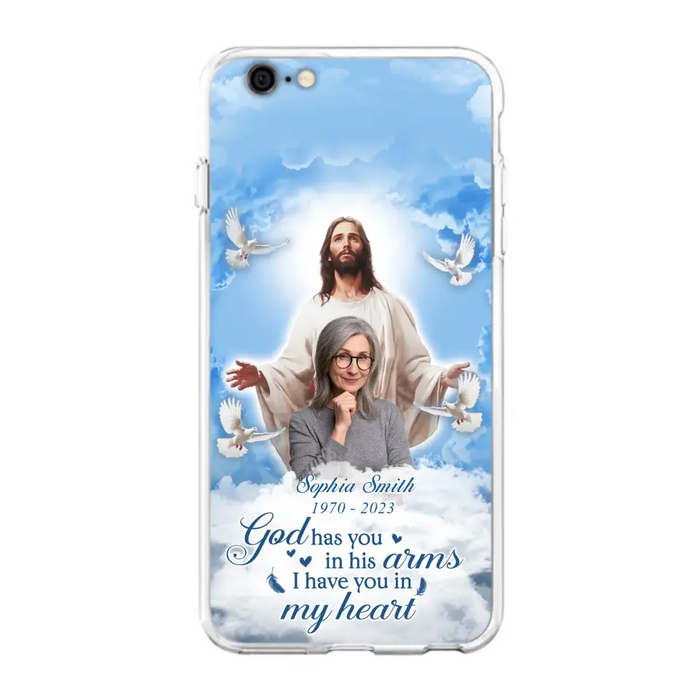 Custom Personalized Memorial Photo Phone Case - Memorial Gift Idea for Mother's Day/Father's Day - God Has You In His Arms I Have You In My Heart - Case for iPhone/Samsung