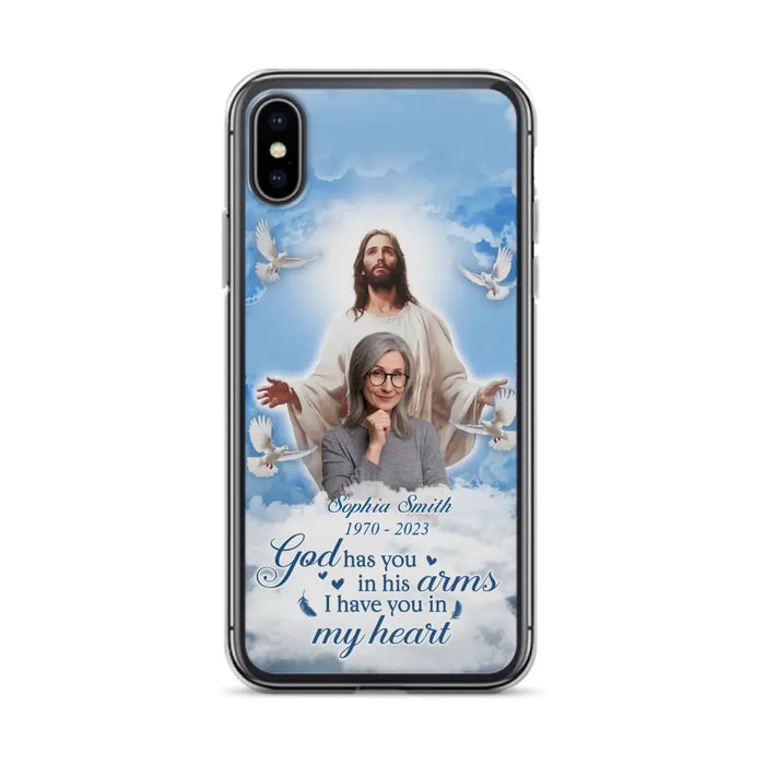 Custom Personalized Memorial Photo Phone Case - Memorial Gift Idea for Mother's Day/Father's Day - God Has You In His Arms I Have You In My Heart - Case for iPhone/Samsung