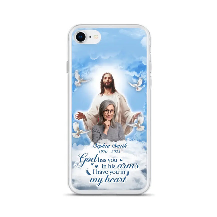 Custom Personalized Memorial Photo Phone Case - Memorial Gift Idea for Mother's Day/Father's Day - God Has You In His Arms I Have You In My Heart - Case for iPhone/Samsung