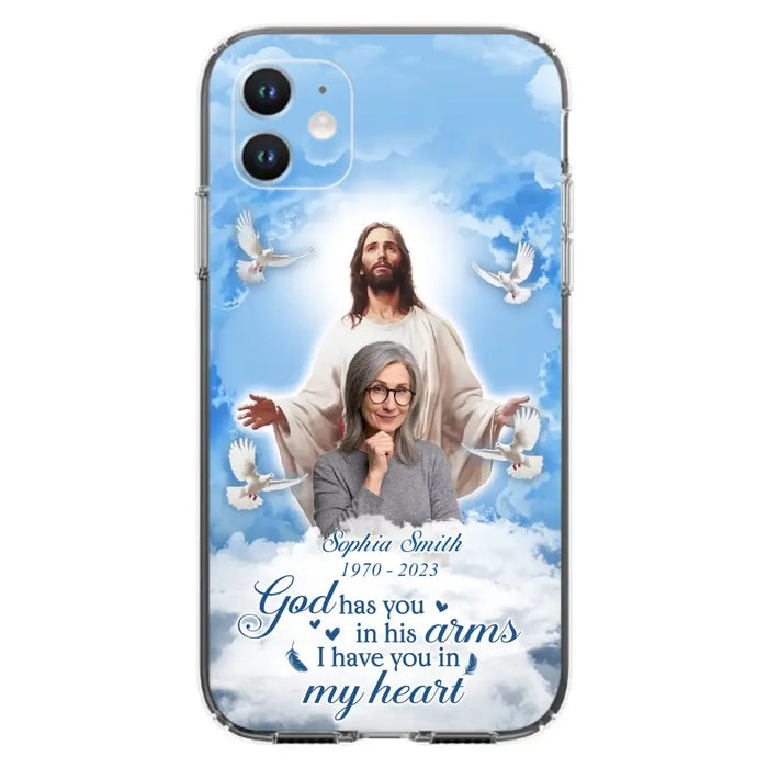 Custom Personalized Memorial Photo Phone Case - Memorial Gift Idea for Mother's Day/Father's Day - God Has You In His Arms I Have You In My Heart - Case for iPhone/Samsung