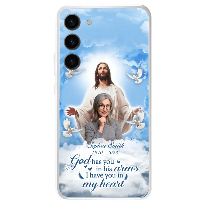 Custom Personalized Memorial Photo Phone Case - Memorial Gift Idea for Mother's Day/Father's Day - God Has You In His Arms I Have You In My Heart - Case for iPhone/Samsung