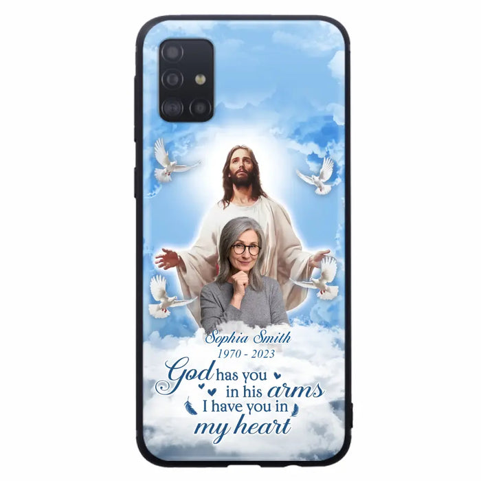 Custom Personalized Memorial Photo Phone Case - Memorial Gift Idea for Mother's Day/Father's Day - God Has You In His Arms I Have You In My Heart - Case for iPhone/Samsung