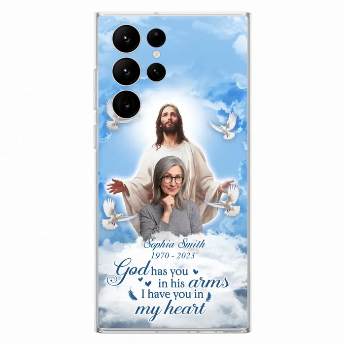 Custom Personalized Memorial Photo Phone Case - Memorial Gift Idea for Mother's Day/Father's Day - God Has You In His Arms I Have You In My Heart - Case for iPhone/Samsung