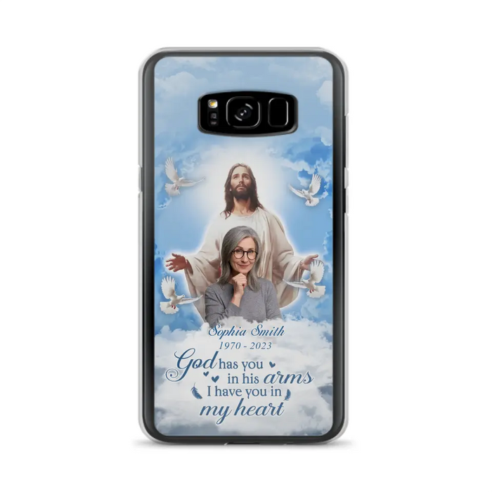 Custom Personalized Memorial Photo Phone Case - Memorial Gift Idea for Mother's Day/Father's Day - God Has You In His Arms I Have You In My Heart - Case for iPhone/Samsung