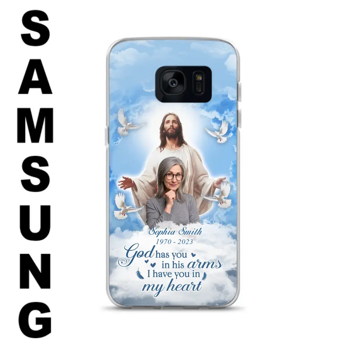 Custom Personalized Memorial Photo Phone Case - Memorial Gift Idea for Mother's Day/Father's Day - God Has You In His Arms I Have You In My Heart - Case for iPhone/Samsung