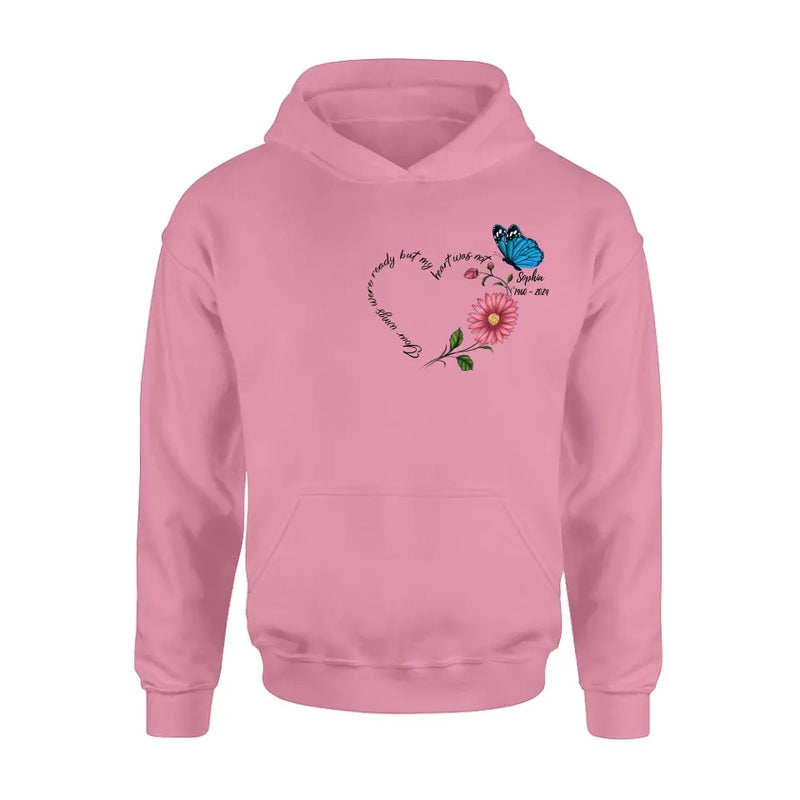 Personalized Memorial Shirt/Hoodie - Memorial Gift Idea For Family Member/Mother's Day/Father's Day - Your Wings Were Ready But My Heart Was Not