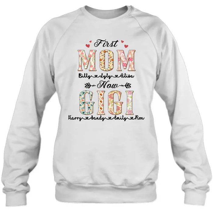 Custom Personalized Grandma Shirt/Hoodie - Mother's Day Gift Idea for Grandma/Mom - First Mom Now Grandma