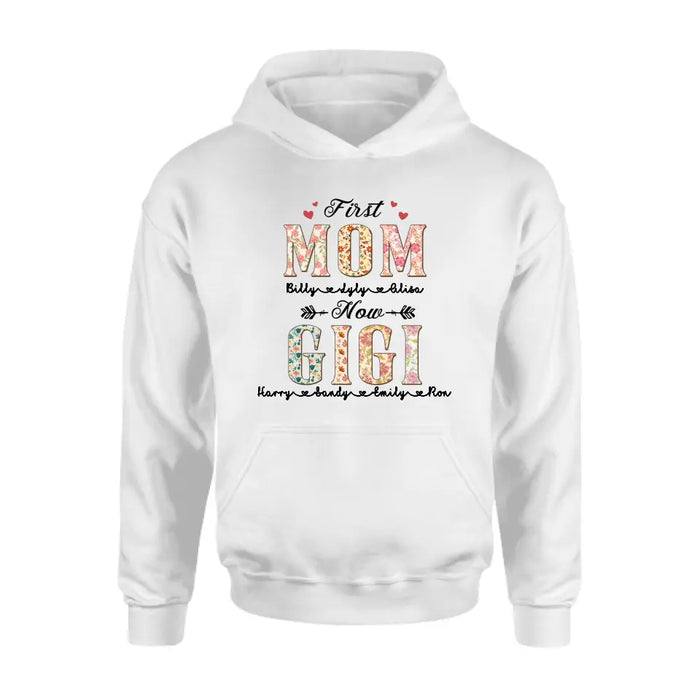 Custom Personalized Grandma Shirt/Hoodie - Mother's Day Gift Idea for Grandma/Mom - First Mom Now Grandma