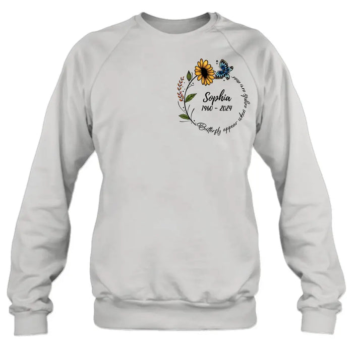 Custom Personalized Memorial T-shirt/ Long Sleeve/ Sweatshirt/ Hoodie - Memorial Gift Idea For Family Member - Butterflies Appear When Angels Are Near