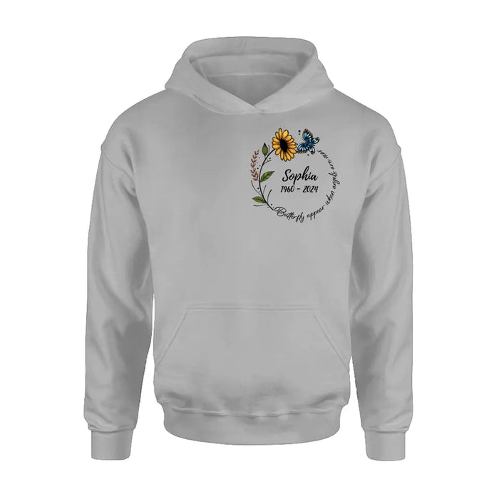 Custom Personalized Memorial T-shirt/ Long Sleeve/ Sweatshirt/ Hoodie - Memorial Gift Idea For Family Member - Butterflies Appear When Angels Are Near