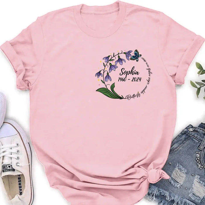 Custom Personalized Memorial T-shirt/ Long Sleeve/ Sweatshirt/ Pullover Hoodie - Memorial Gift - Butterflies Appear When Angels Are Near