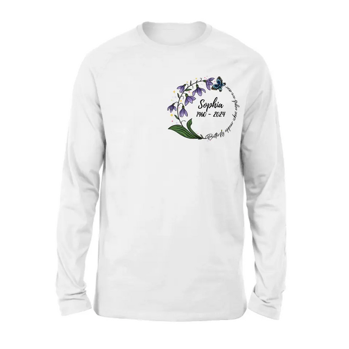 Custom Personalized Memorial T-shirt/ Long Sleeve/ Sweatshirt/ Pullover Hoodie - Memorial Gift - Butterflies Appear When Angels Are Near