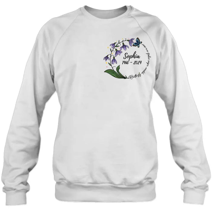 Custom Personalized Memorial T-shirt/ Long Sleeve/ Sweatshirt/ Pullover Hoodie - Memorial Gift - Butterflies Appear When Angels Are Near