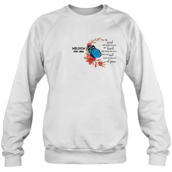 Custom Personalized Flower Memorial Shirt/Hoodie - Memorial Gift Idea for Mother's Day/Father's Day - My Mind Still Talks To You