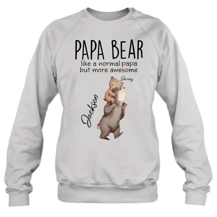 Custom Personalized Bear Family Shirt/Hoodie - Upto 5 Kids - Gift for Mother's Day/Father's Day - Papa Bear Like A Normal Papa But More Awesome