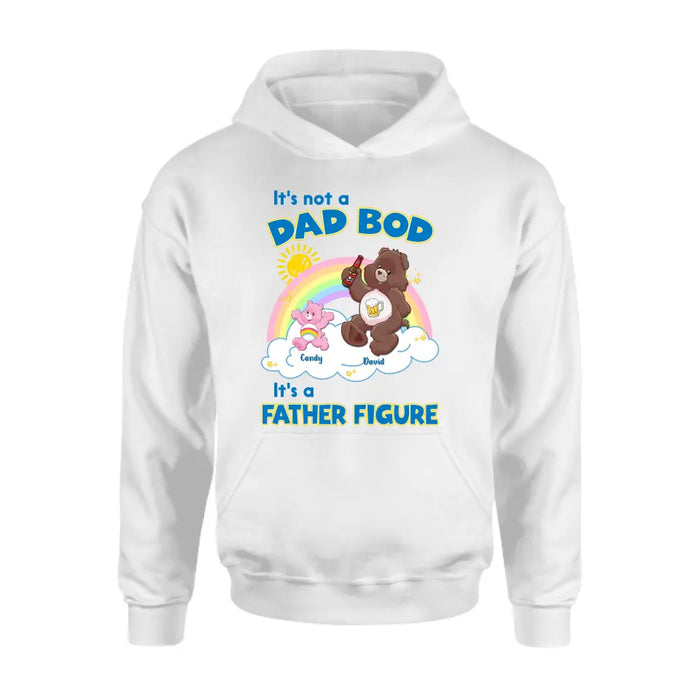 Custom Personalized Bear Shirt/Hoodie - Upto 6 Kids - Father's Day Gift Idea - It's Not A Dad Bod It's A Father Figure