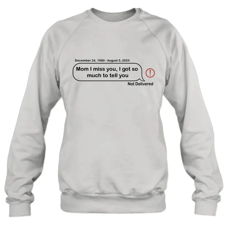 Personalized Memorial Dad Mom Shirt/Hoodie - Memorial Gift For Family Member - Custom Your Message - I Miss You