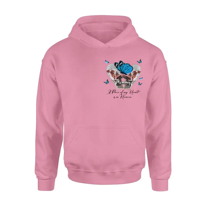 Custom Personalized Memorial Butterflies Shirt/ Hoodie - Memorial Gift Idea for Mother's Day/ Father's Day - A Piece Of My Heart Is In Heaven