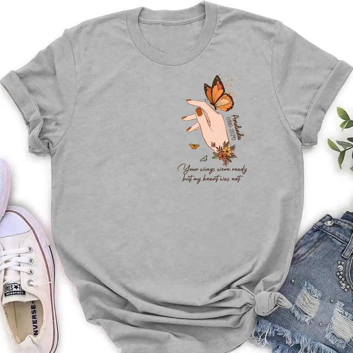 Custom Personalized Hand Floral Butterfly Memorial  Shirt/ Hoodie - Memorial Gift Idea for Mother's Day/ Father's Day - Your Wings Were Ready But My Heart Was Not