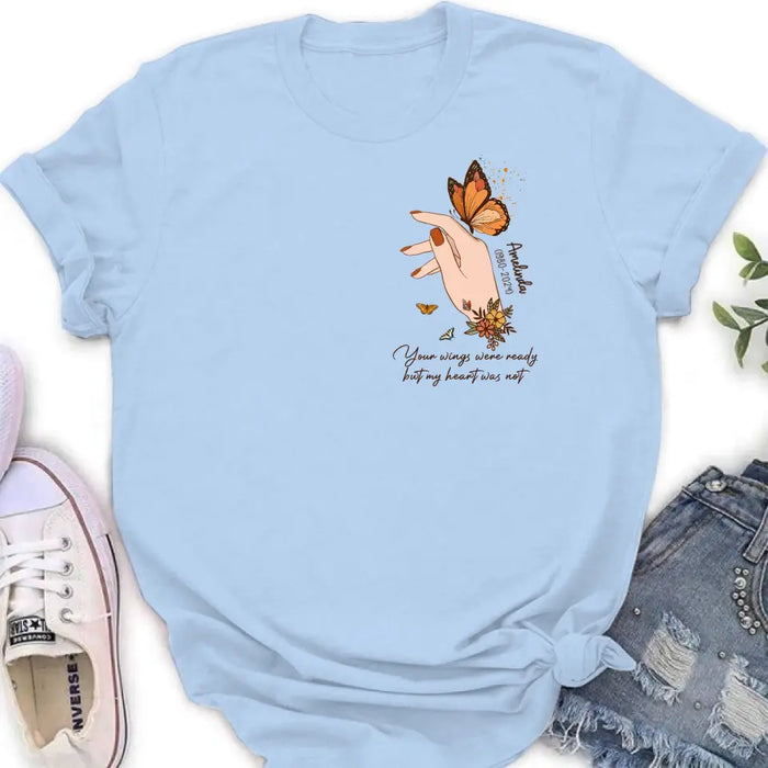 Custom Personalized Hand Floral Butterfly Memorial  Shirt/ Hoodie - Memorial Gift Idea for Mother's Day/ Father's Day - Your Wings Were Ready But My Heart Was Not