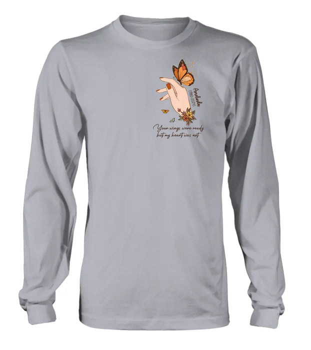 Custom Personalized Hand Floral Butterfly Memorial  Shirt/ Hoodie - Memorial Gift Idea for Mother's Day/ Father's Day - Your Wings Were Ready But My Heart Was Not