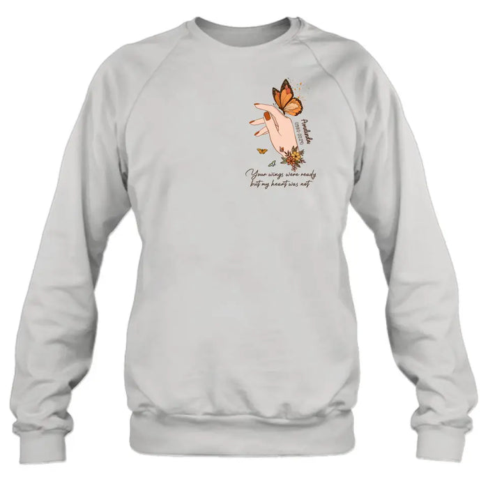 Custom Personalized Hand Floral Butterfly Memorial  Shirt/ Hoodie - Memorial Gift Idea for Mother's Day/ Father's Day - Your Wings Were Ready But My Heart Was Not