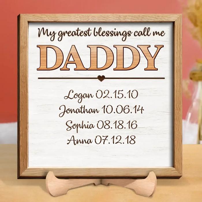 Custom Personalized Grandpa Dad 2 Layered Wooden Art - Upto 9 Kids - Father's Day Gift Idea - My Greatest Blessings Call Me Daddy