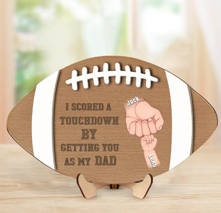 Custom Personalized Football Dad 2 Layered Wooden Art - Upto 5 Kids - Father's Day Gift Idea for Football Lovers  - I Scored A Touchdown by Getting You As My Dad