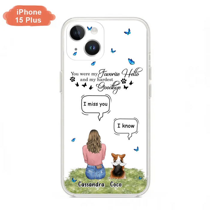 Personalized Pet Phone Case - Upto 4 Pets - Mother's Day Gift Idea For Couple/Dog/Cat Lover - You Were My Favorite Hello - Case For iPhone/Samsung