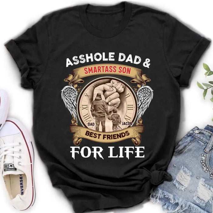 Custom Personalized Dad Shirt/Hoodie - Father's Day Gift Idea - Asshole Dad & Smartass Son Best Friends For Life