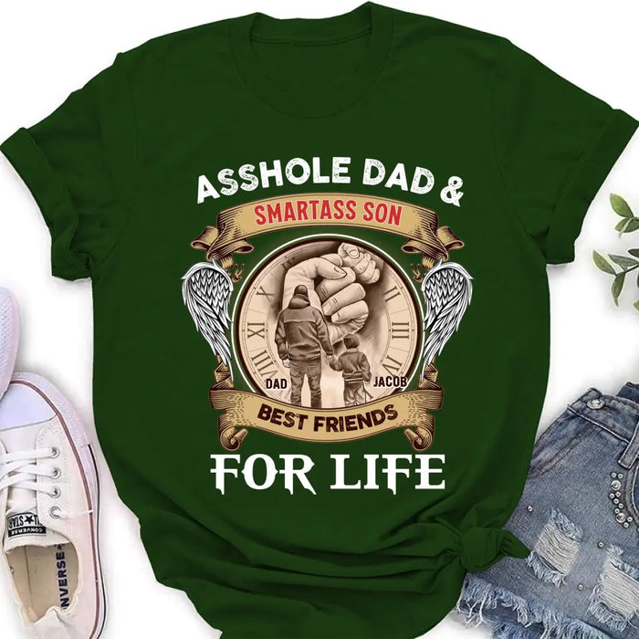 Custom Personalized Dad Shirt/Hoodie - Father's Day Gift Idea - Asshole Dad & Smartass Son Best Friends For Life