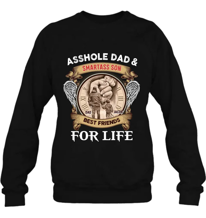 Custom Personalized Dad Shirt/Hoodie - Father's Day Gift Idea - Asshole Dad & Smartass Son Best Friends For Life