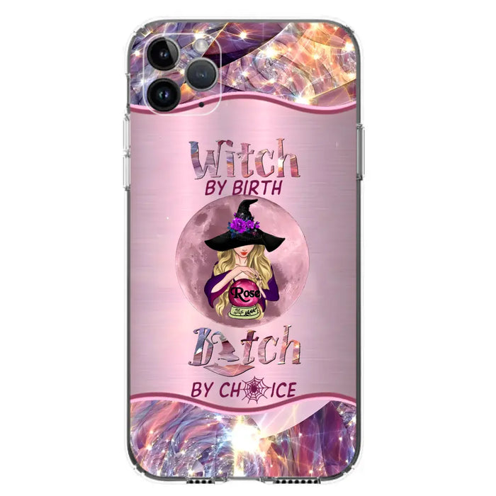 Personalized Witch Phone Case - Halloween Gift Idea For Witch Lovers - Case For iPhone/Samsung  - Witch By Birth Bitch By Choice