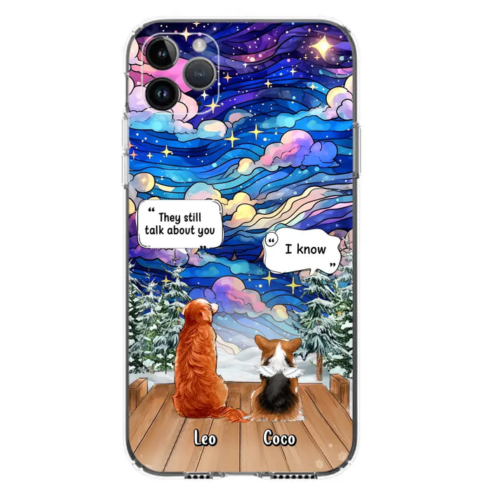 Personalized Dog Memorial Phone Case - Upto 4 Pets - Memorial Gift Idea For Dog/ Cat/ Rabbit Lovers - They Still Talk About You - Case For iPhone/Samsung