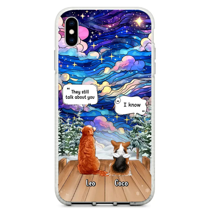 Personalized Dog Memorial Phone Case - Upto 4 Pets - Memorial Gift Idea For Dog/ Cat/ Rabbit Lovers - They Still Talk About You - Case For iPhone/Samsung